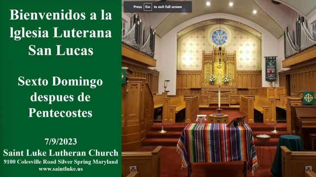 San Lucas Misa- Sexto Domingo despues de Pentecostes- 7.9.23
