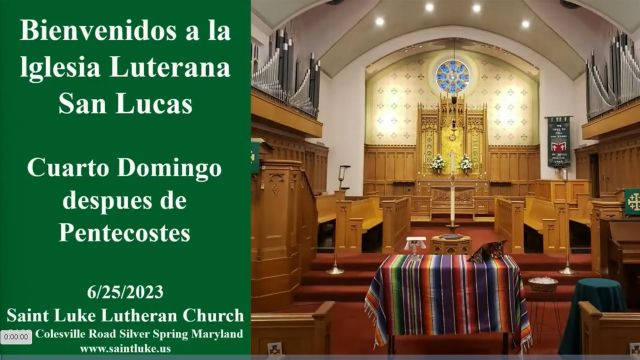 San Lucas Misa- Cuarto Domingo despues de Pentecostes- 6.25.23