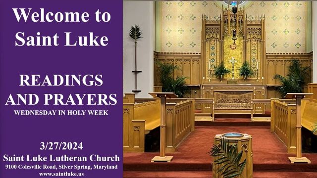 Holy Week - Wednesday Noon Prayers - 3.27.24