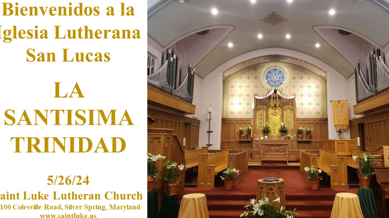 Iglesia Lutherana San Lucas  - La Santisima Trinidad  - 5.26.24