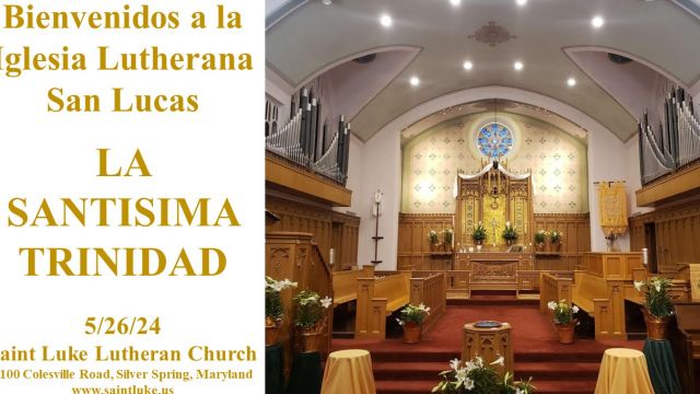 Iglesia Lutherana San Lucas  - La Santisima Trinidad  - 5.26.24
