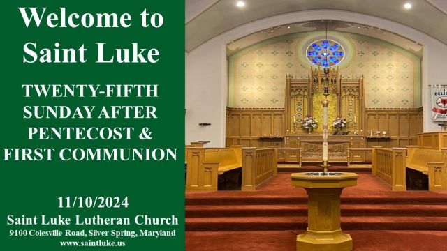 SAINT LUKE WORSHIP -TWENTY-FIFTH SUNDAY AFTER PENTECOST