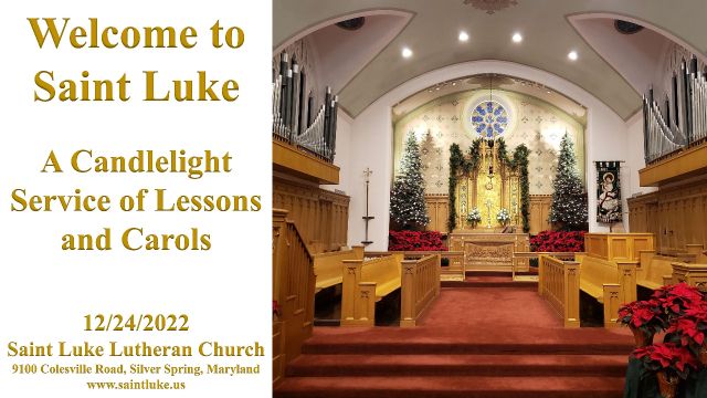 Saint Luke Worship- Candlelight Festival Worship, Carols, and Holy Communion- 12.24.22 | 10:00