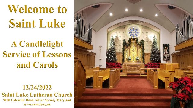 Saint Luke Worship- Candlelight Festival Worship, Carols, and Holy Communion- 12.24.22 | 8:00