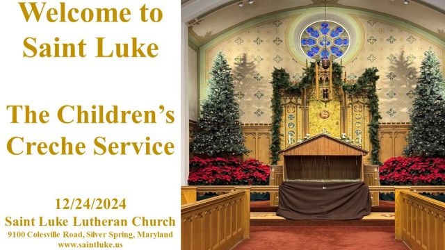 Saint Luke Worship - Children's Creche Service - 2.24.24 | 4:00