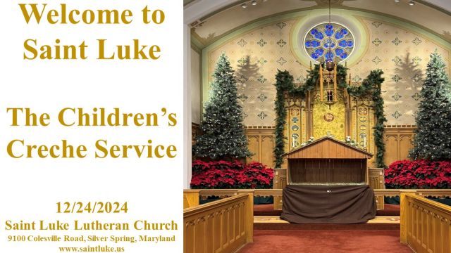 Saint Luke Worship - Children's Creche Service - 2.24.24 | 5:30