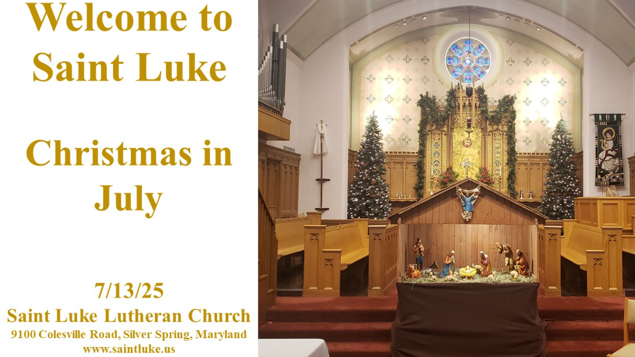 Saint Luke Worship - Christmas in July - 7.13.25 - 10:00
