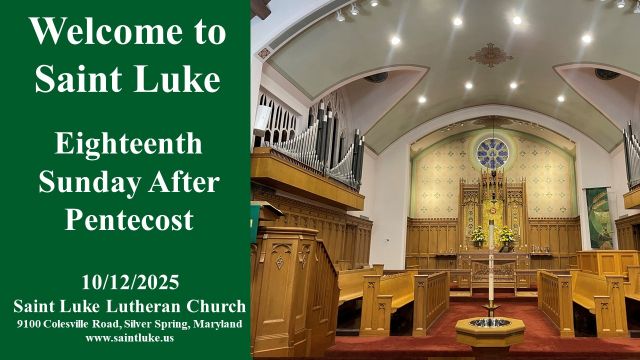 Saint Luke Worship - Eighteenth Sunday After Pentecost  -10.12.25