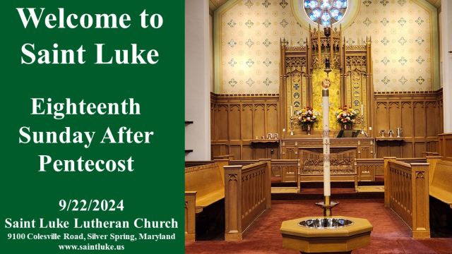 Saint Luke Worship - Eighteenth Sunday after Pentecost - 9.22.24  1115