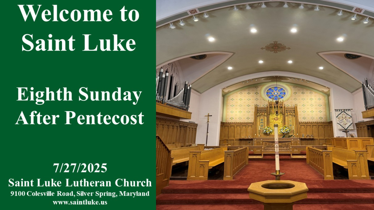 Saint Luke Worship Eighth Sunday after Pentecost - 7.27.25 10:00