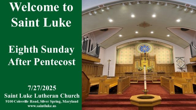 Saint Luke Worship Eighth Sunday after Pentecost - 7.27.25 10:00