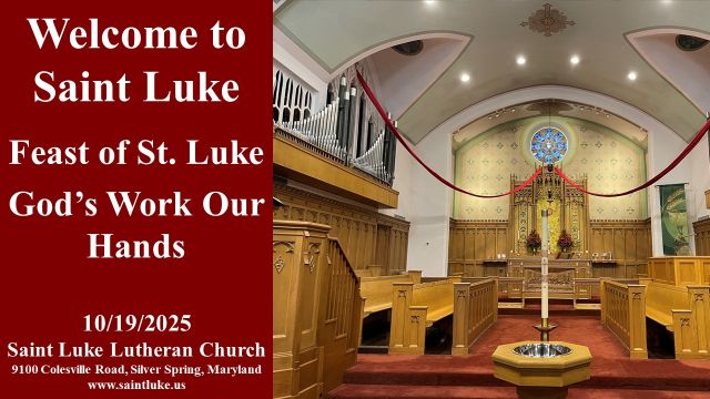 Saint Luke Worship -Feast Of Saint Luke & Gods Work, Our Hands-10-19-25  1115