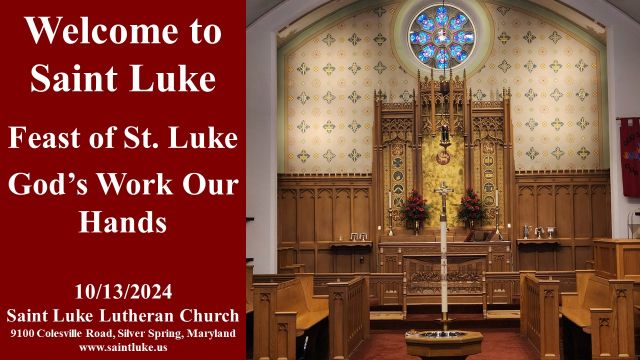 Feast of St. Luke - Gods Work Our Hands - 10.13.24 | 11:15