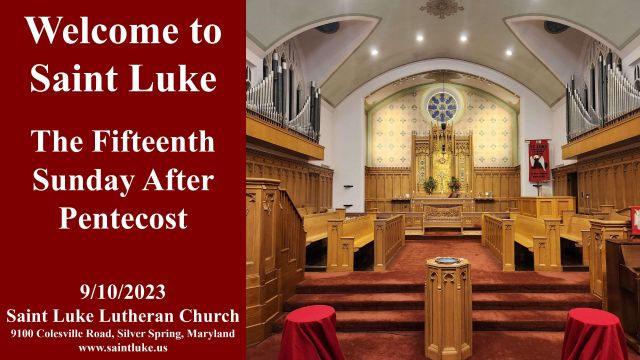 Saint Luke Worship- Fifteenth Sunday after Pentecost- 9.10.22 | 8:45