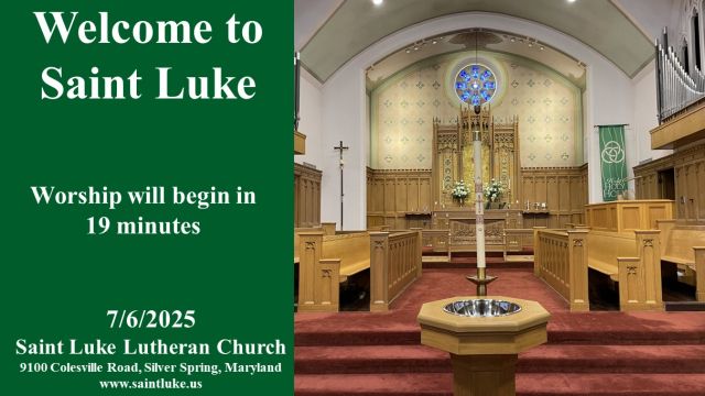 Saint Luke Worship - Fourth Sunday After Pentecost - 7.6.25 10AM