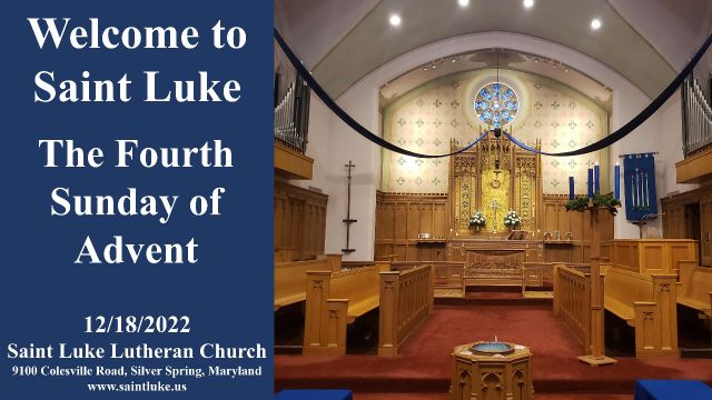 Saint Luke Worship- Fourth Sunday of Advent- 12.18.22 | 11:15