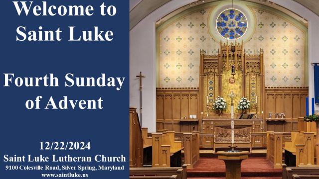 Saint Luke Worship - Fourth Sunday of Advent - 12.22.24 | 11:15