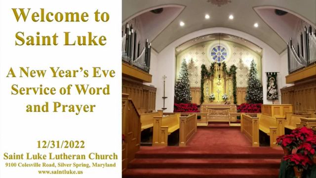 Saint Luke Worship- New Years Eve- 12.31.22