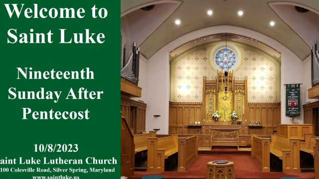 Saint Luke Worship- Nineteenth Sunday After Pentecost- 10.8.23 | 11:15