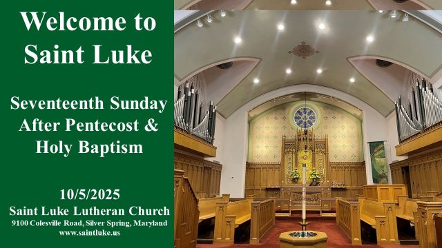 Saint Luke Worship - Seventeenth Sunday After Pentecost & Holy Baptism  - 10.05.25  1115