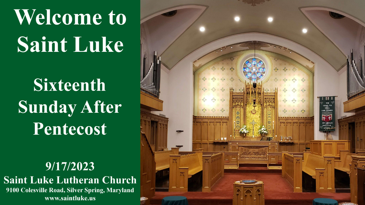 Saint Luke Worship- Sixteenth Sunday After Pentecost- 9.17.23 | 8:45
