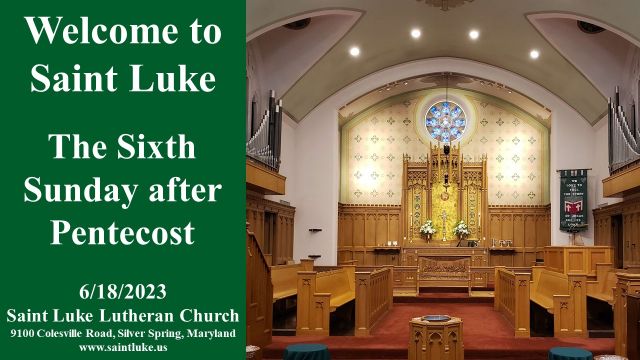 Saint Luke Worship - Sixth Sunday After Pentecost - 7.9.23 |10:00