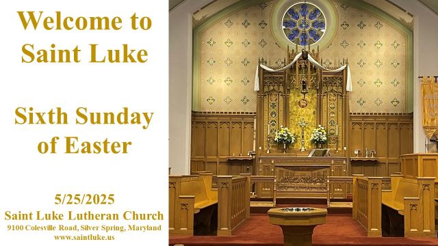 Saint Luke Worship - Sixth Sunday of Easter - 5.25.25 |10:00
