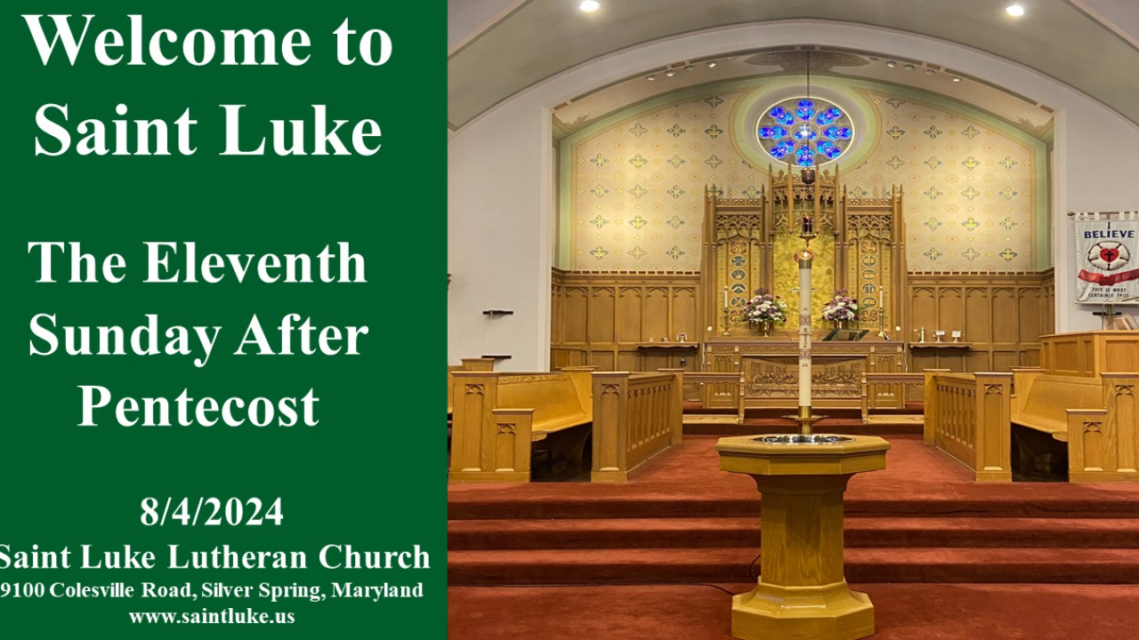 Eleventh Sunday after Pentecost - 8.4.24