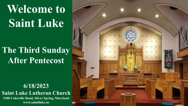 Saint Luke Worship- Third Sunday After Pentecost- 6.18.23