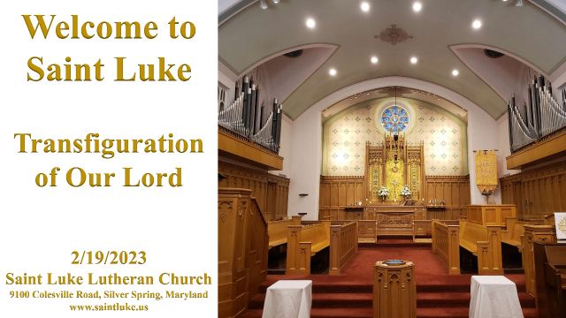 Saint Luke Worship- Transfiguration of Our Lord- 2.19.23 | 11:15
