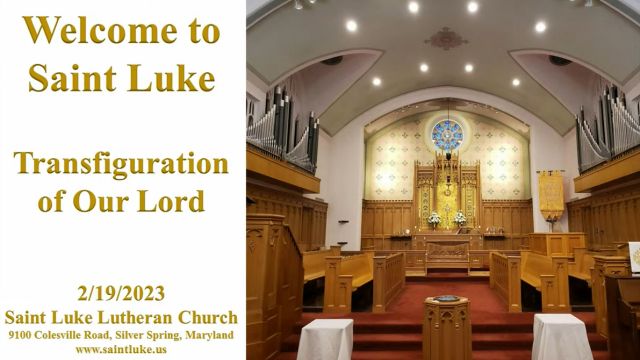 Saint Luke Worship- Transfiguration of Our Lord- 2.19.23 | 8:45