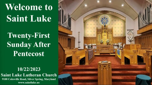 Saint Luke Worship- Twenty-First Sunday After Pentecost- 10.22.23 | 11:15