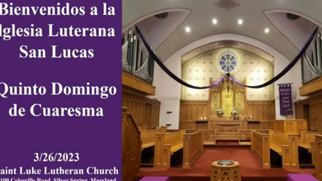 San Lucas Misa- Quinto Domingo De Cuaresma- 3.26.23