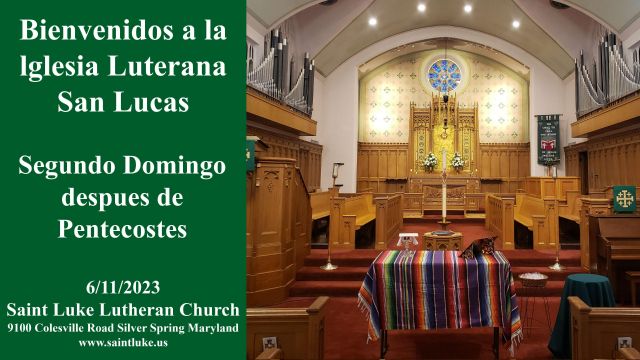 San Lucas Misa- Segundo Domingo despues de Pentecostes- 6.11.23