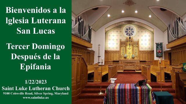 San Lucas Misa- Tercer Domingo Despues de la Epifania- 1.22.23